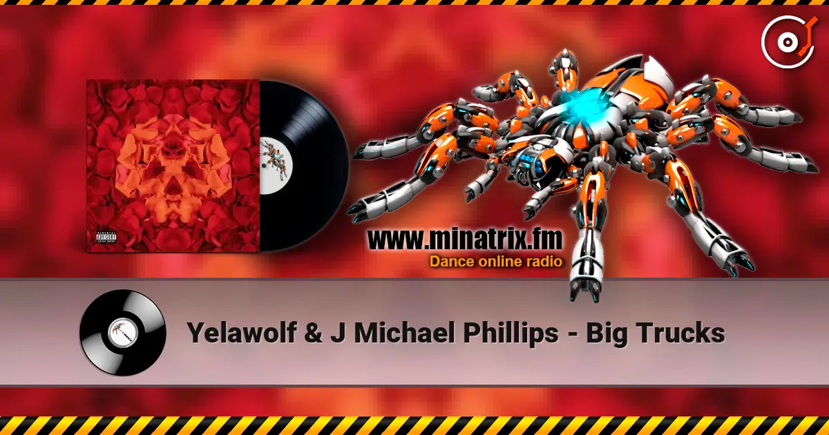 Yelawolf & J Michael Phillips - Big Trucks жоғары сапада онлайн тыңдау | Minatrix.FM