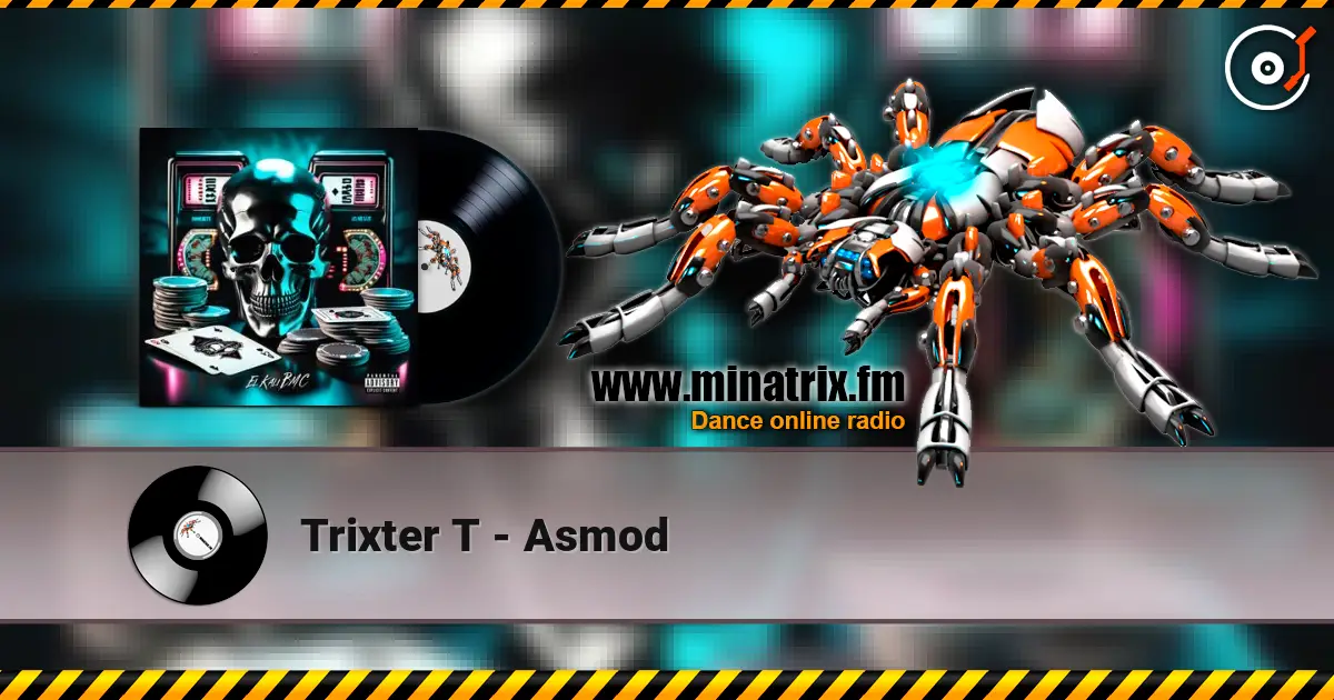 Trixter T - Asmod жоғары сапада онлайн тыңдау | Minatrix.FM