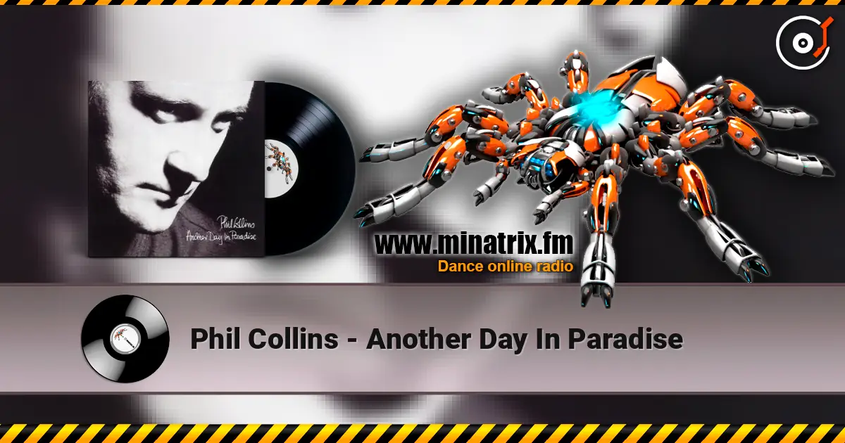 Phil Collins - Another Day In Paradise жоғары сапада онлайн тыңдау | Minatrix.FM