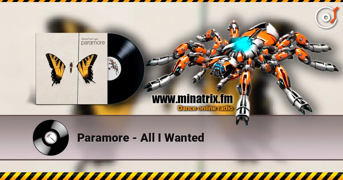 Paramore - All I Wanted жоғары сапада онлайн тыңдау | Minatrix.FM
