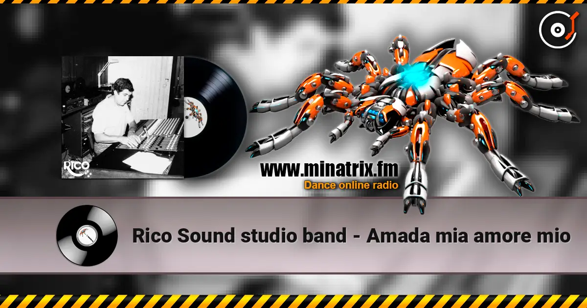 Rico Sound studio band - Amada mia amore mio жоғары сапада онлайн тыңдау | Minatrix.FM