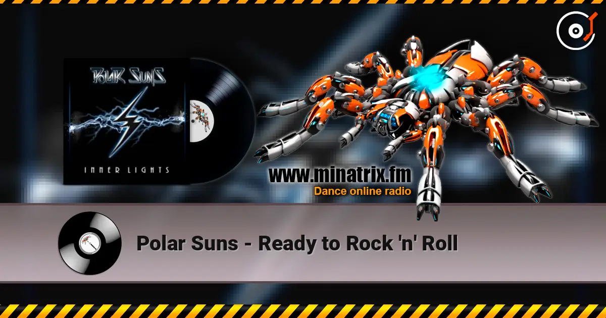 Polar Suns - Ready to Rock 'n' Roll жоғары сапада онлайн тыңдау | Minatrix.FM