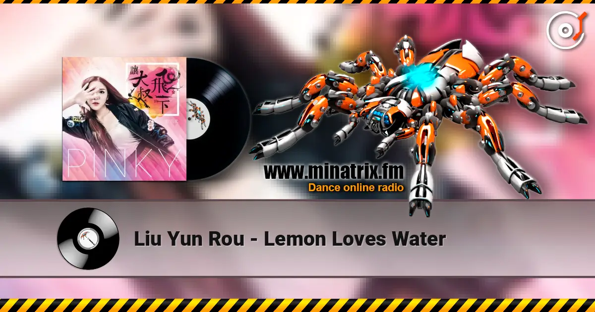 Liu Yun Rou - Lemon Loves Water жоғары сапада онлайн тыңдау | Minatrix.FM