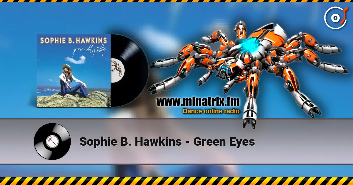 Sophie B. Hawkins - Green Eyes жоғары сапада онлайн тыңдау | Minatrix.FM
