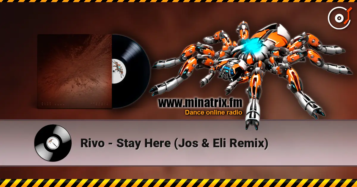 Rivo - Stay Here (Jos & Eli Remix) жоғары сапада онлайн тыңдау | Minatrix.FM
