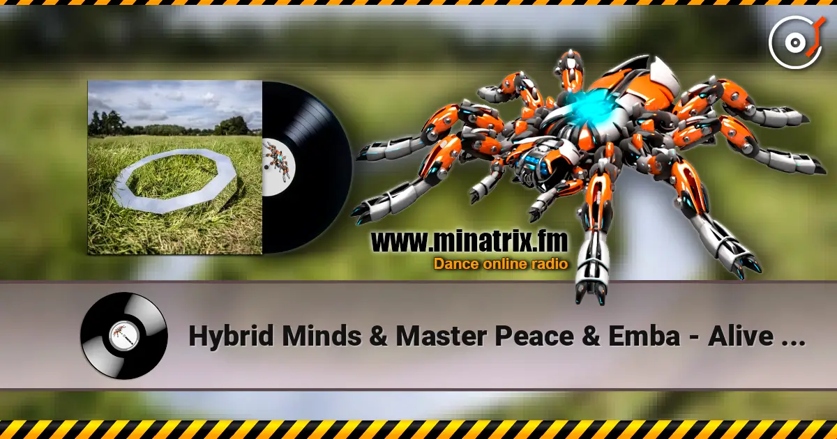 Hybrid Minds & Master Peace & Emba - Alive Again жоғары сапада онлайн тыңдау | Minatrix.FM