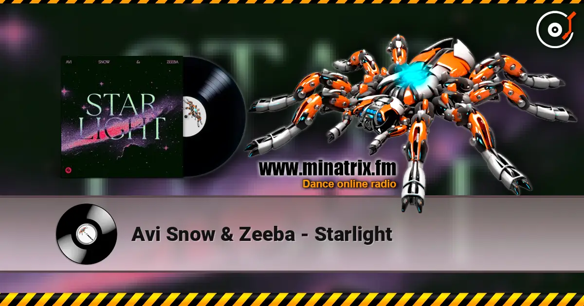 Avi Snow & Zeeba - Starlight жоғары сапада онлайн тыңдау | Minatrix.FM