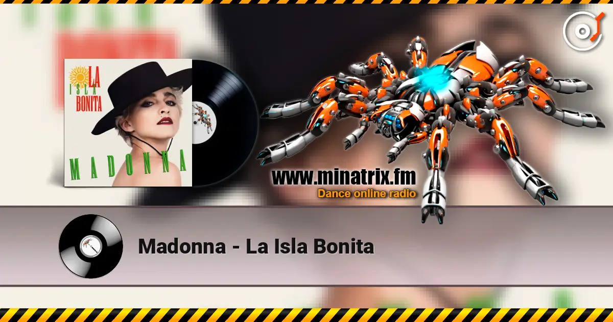 Madonna - La Isla Bonita жоғары сапада онлайн тыңдау | Minatrix.FM