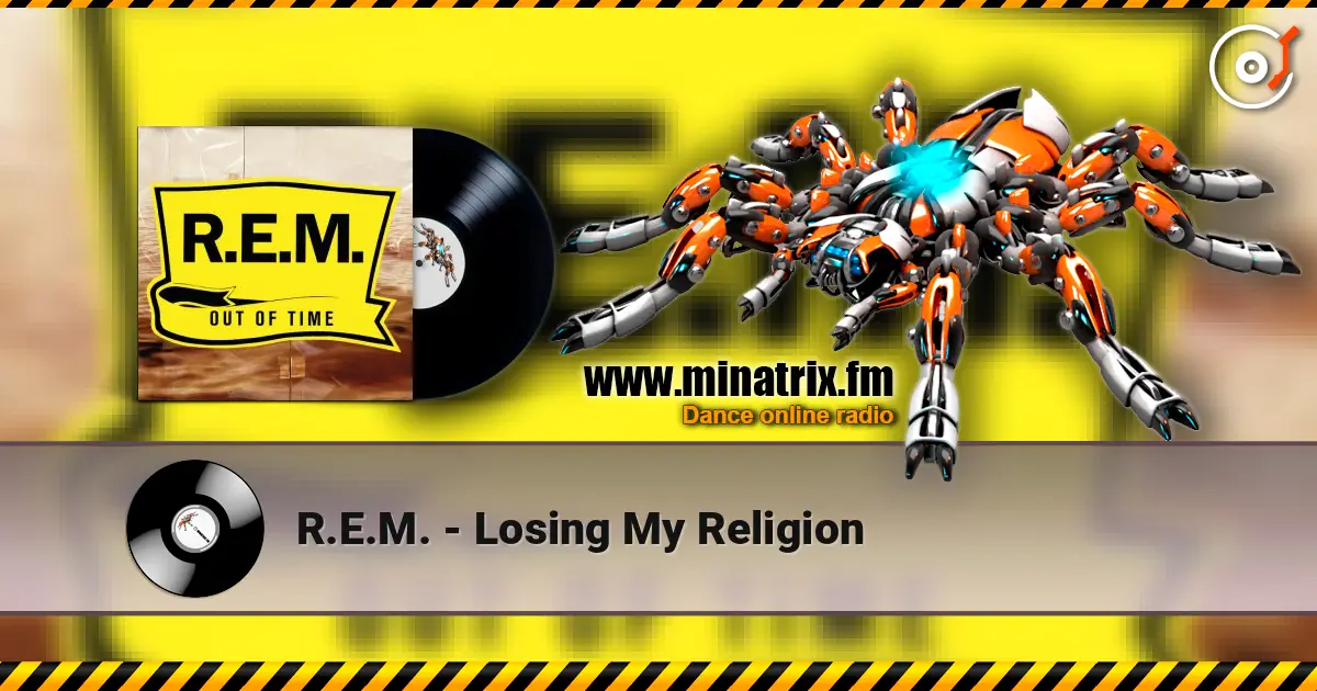 R.E.M. - Losing My Religion жоғары сапада онлайн тыңдау | Minatrix.FM