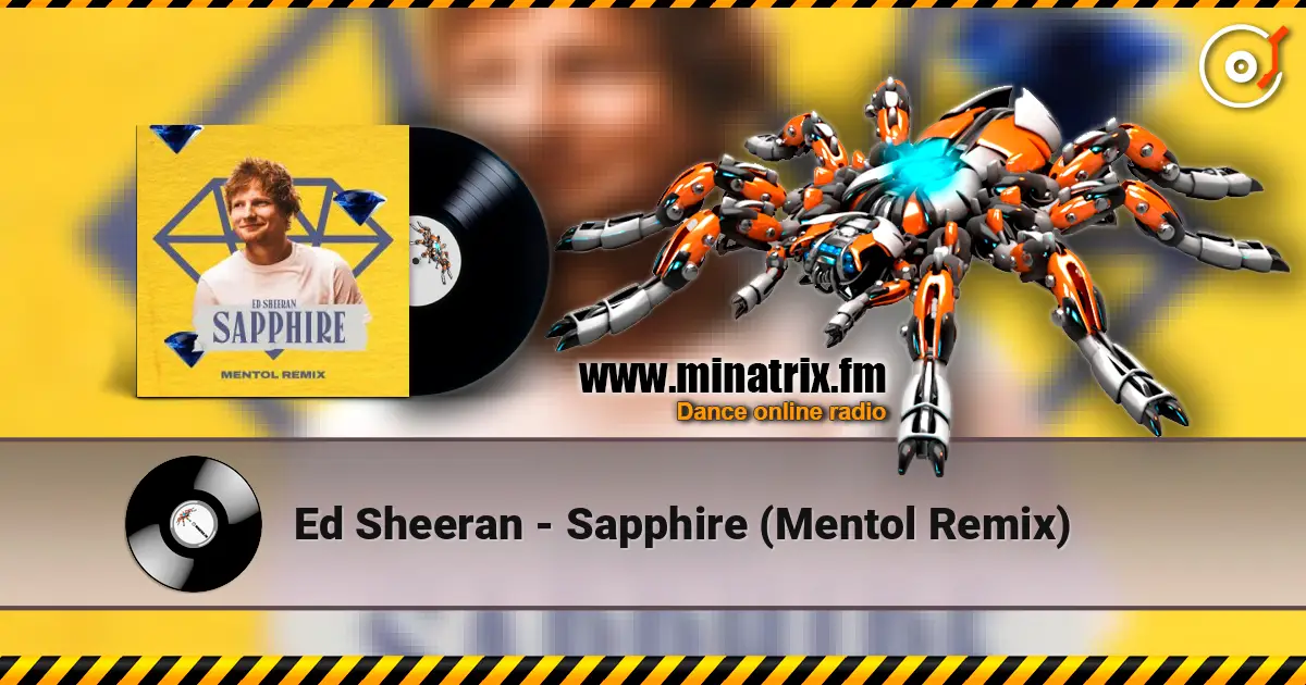 Ed Sheeran - Sapphire (Mentol Remix) жоғары сапада онлайн тыңдау | Minatrix.FM