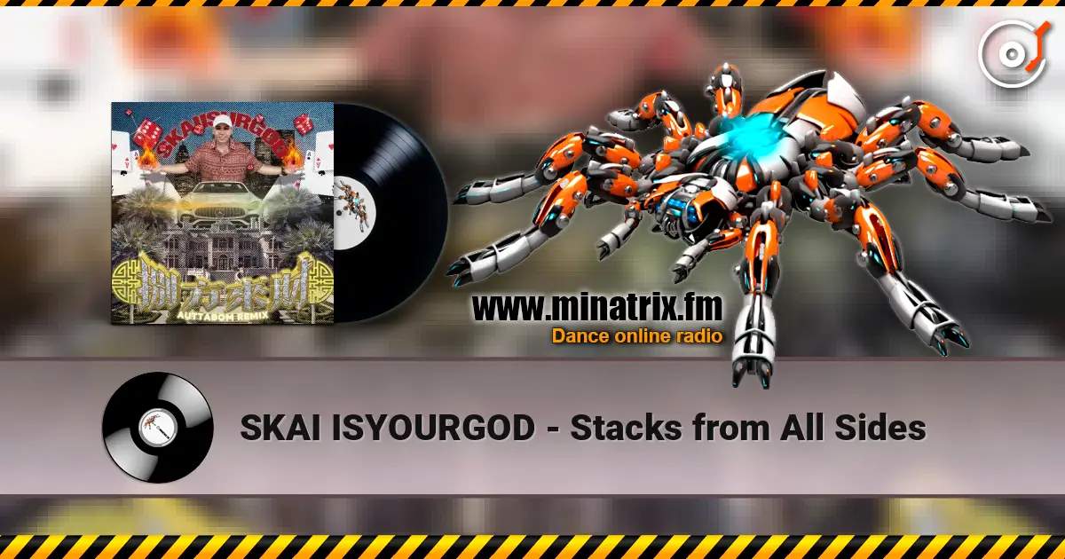 SKAI ISYOURGOD - Stacks from All Sides жоғары сапада онлайн тыңдау | Minatrix.FM