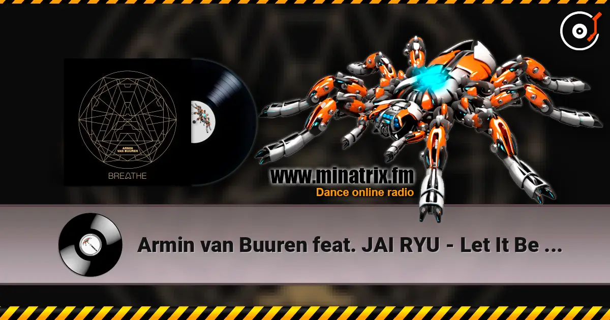 Armin van Buuren feat. JAI RYU - Let It Be For Love (Extended Mix) escuchar online en alta calidad | Minatrix.FM