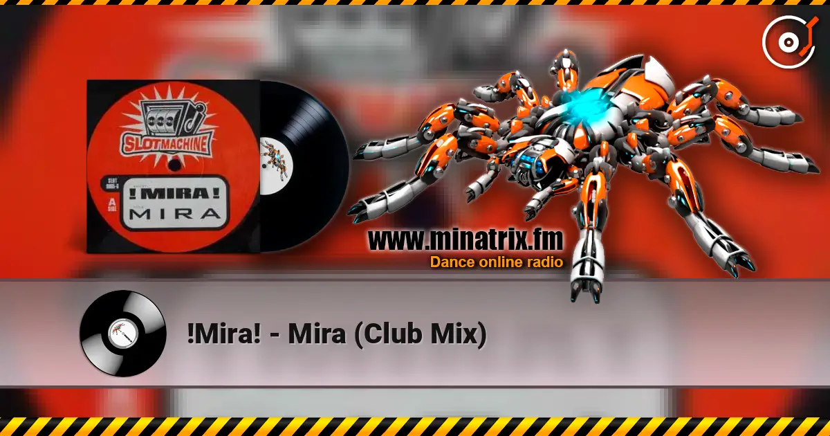 !Mira! - Mira (Club Mix) жоғары сапада онлайн тыңдау | Minatrix.FM