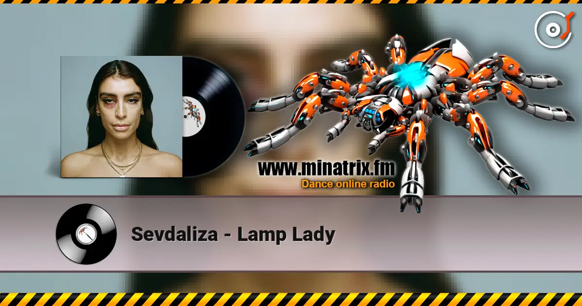 Sevdaliza - Lamp Lady жоғары сапада онлайн тыңдау | Minatrix.FM