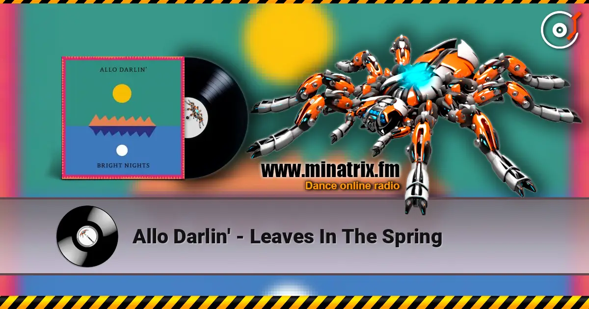Allo Darlin' - Leaves In The Spring жоғары сапада онлайн тыңдау | Minatrix.FM