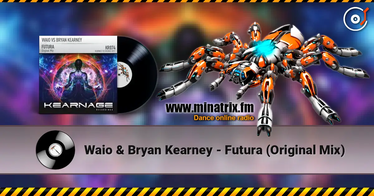 Waio & Bryan Kearney - Futura (Original Mix) жоғары сапада онлайн тыңдау | Minatrix.FM