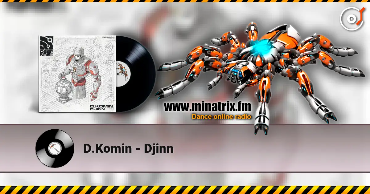 D.Komin - Djinn жоғары сапада онлайн тыңдау | Minatrix.FM