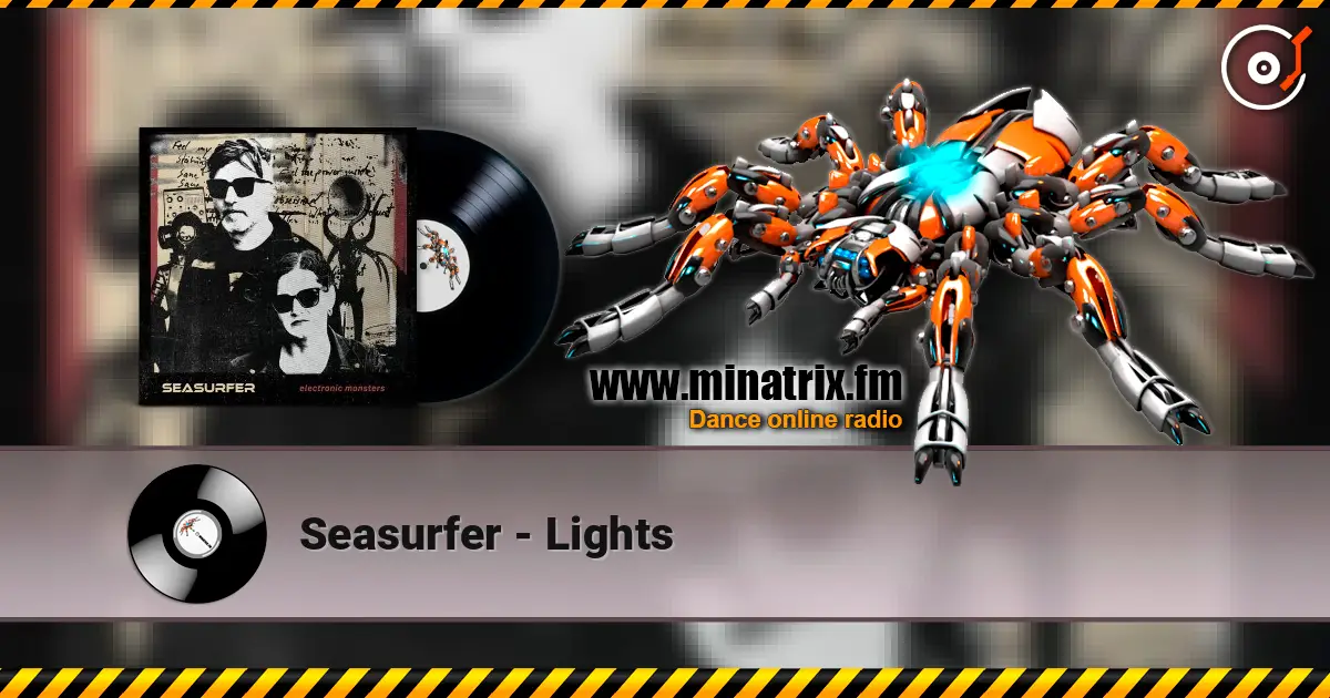 Seasurfer - Lights жоғары сапада онлайн тыңдау | Minatrix.FM