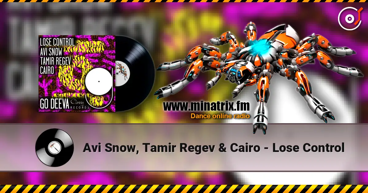 Avi Snow, Tamir Regev & Cairo - Lose Control жоғары сапада онлайн тыңдау | Minatrix.FM
