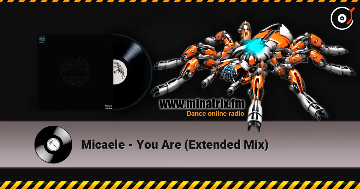 Micaele - You Are (Extended Mix) жоғары сапада онлайн тыңдау | Minatrix.FM