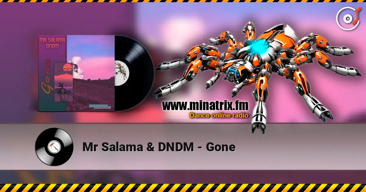 Mr Salama & DNDM - Gone жоғары сапада онлайн тыңдау | Minatrix.FM