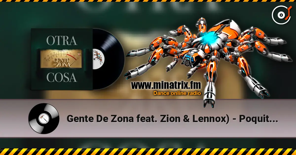 Gente De Zona feat. Zion & Lennox) - Poquito a Poco жоғары сапада онлайн тыңдау | Minatrix.FM