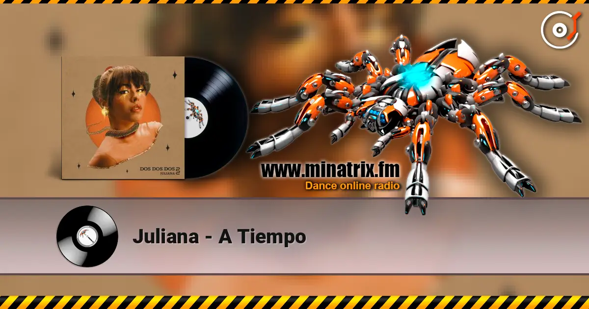 Juliana - A Tiempo жоғары сапада онлайн тыңдау | Minatrix.FM