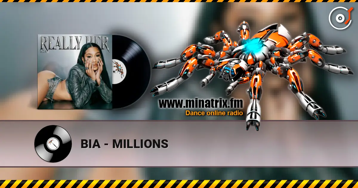BIA - MILLIONS жоғары сапада онлайн тыңдау | Minatrix.FM