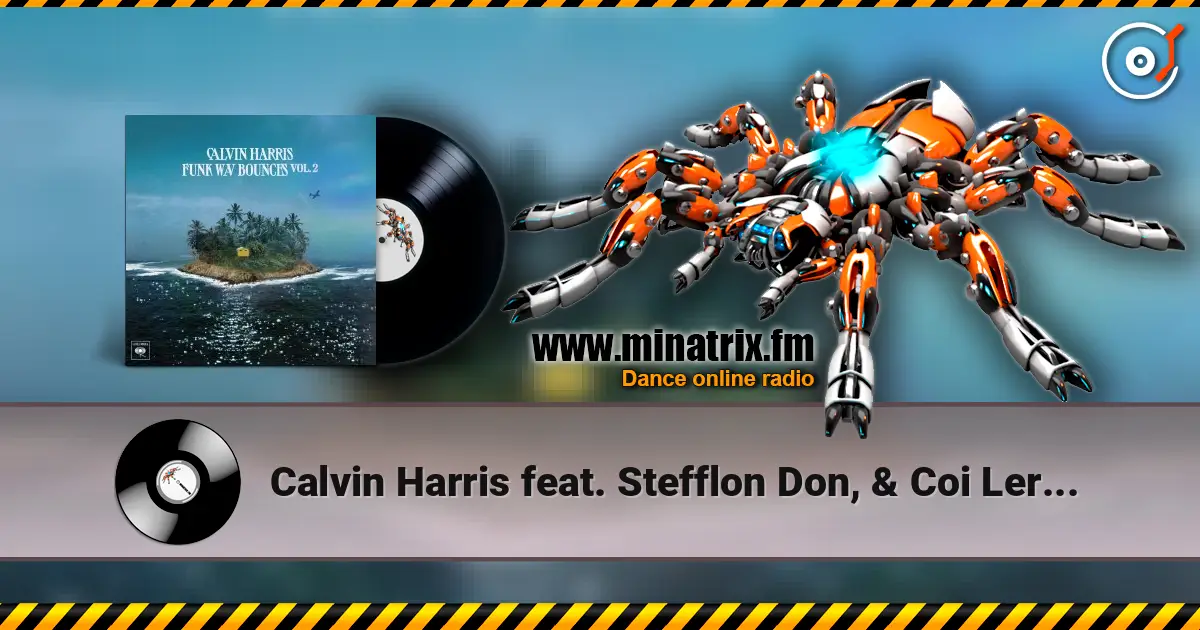 Calvin Harris feat. Stefflon Don, & Coi Leray - Woman Of The Year жоғары сапада онлайн тыңдау | Minatrix.FM
