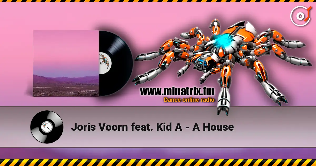 Joris Voorn feat. Kid A - A House жоғары сапада онлайн тыңдау | Minatrix.FM