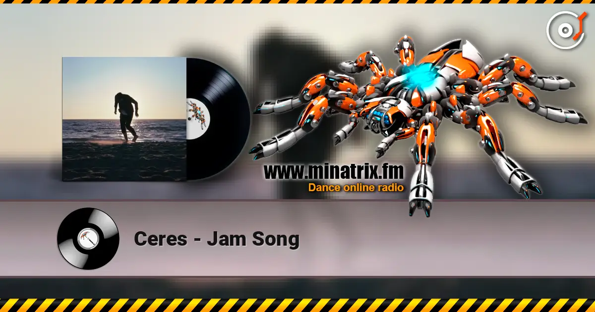 Ceres - Jam Song жоғары сапада онлайн тыңдау | Minatrix.FM