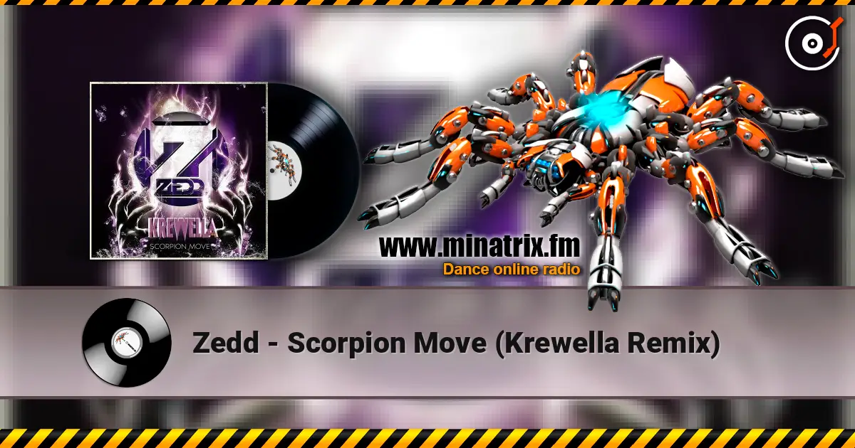 Zedd - Scorpion Move (Krewella Remix) жоғары сапада онлайн тыңдау | Minatrix.FM