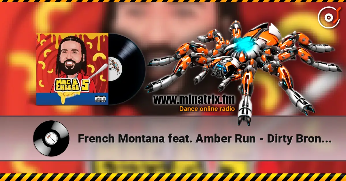 French Montana feat. Amber Run - Dirty Bronx Intro жоғары сапада онлайн тыңдау | Minatrix.FM