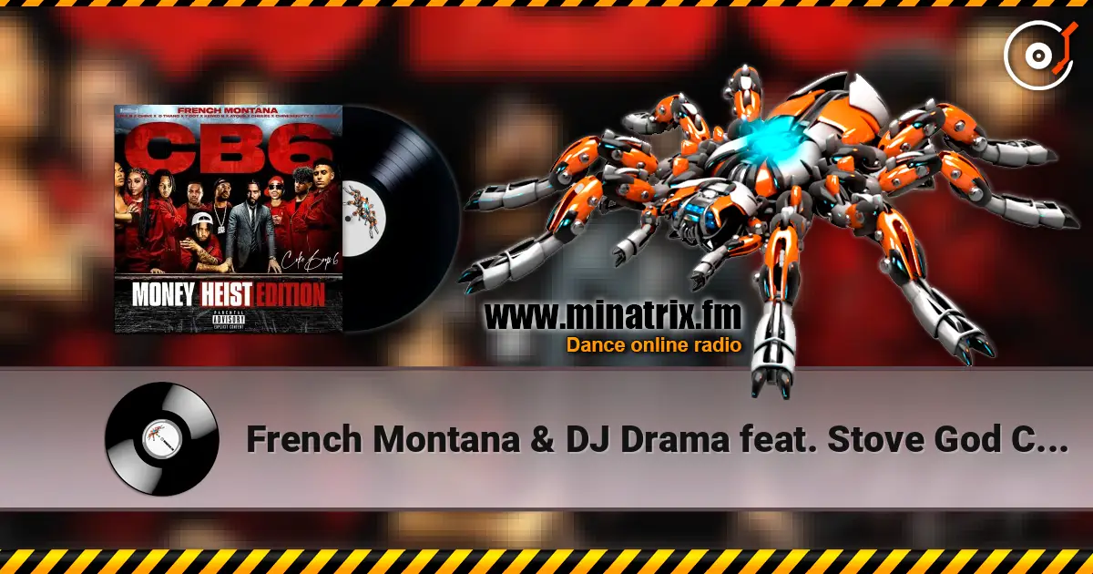 French Montana & DJ Drama feat. Stove God Cooks - Money Heist Intro жоғары сапада онлайн тыңдау | Minatrix.FM