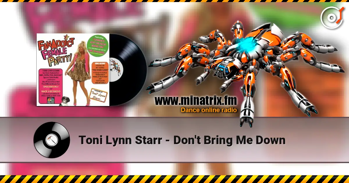 Toni Lynn Starr - Don't Bring Me Down жоғары сапада онлайн тыңдау | Minatrix.FM