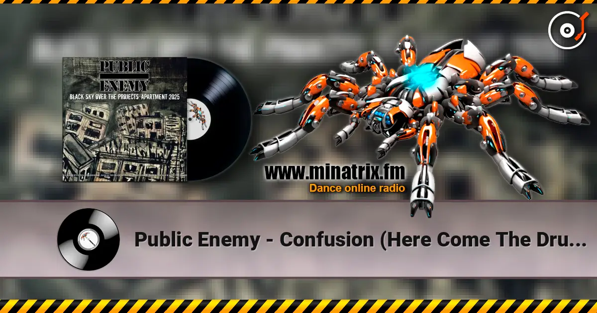 Public Enemy - Confusion (Here Come The Drums) жоғары сапада онлайн тыңдау | Minatrix.FM