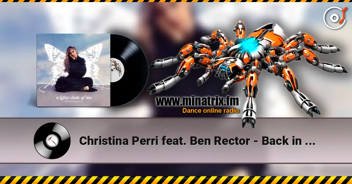 Christina Perri feat. Ben Rector - Back in time жоғары сапада онлайн тыңдау | Minatrix.FM