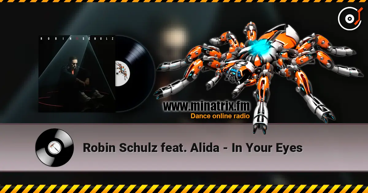 Robin Schulz feat. Alida - In Your Eyes жоғары сапада онлайн тыңдау | Minatrix.FM