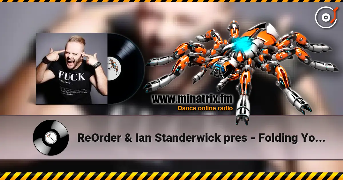 ReOrder & Ian Standerwick pres - Folding Your Universe жоғары сапада онлайн тыңдау | Minatrix.FM