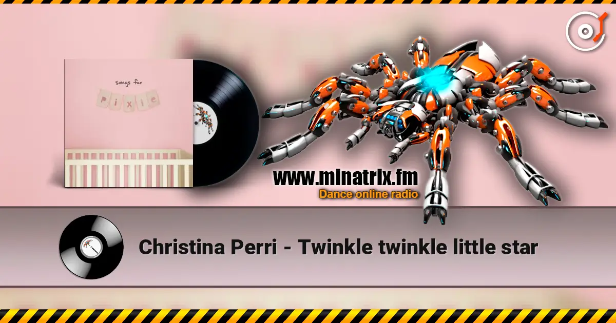 Christina Perri - Twinkle twinkle little star жоғары сапада онлайн тыңдау | Minatrix.FM