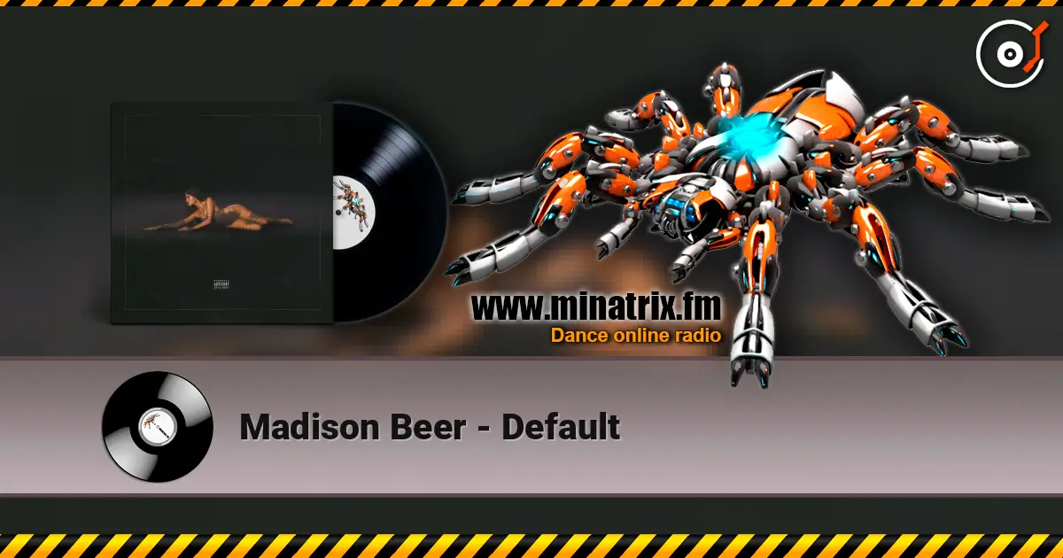 Madison Beer - Default жоғары сапада онлайн тыңдау | Minatrix.FM