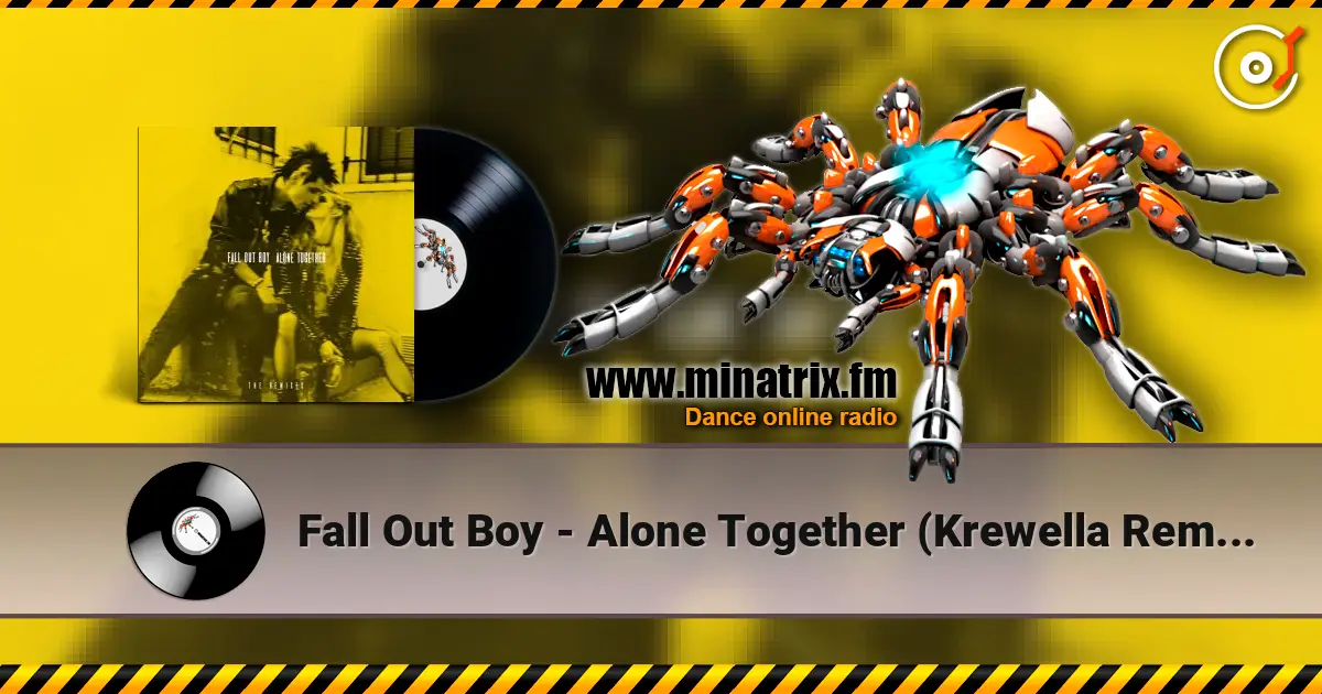 Fall Out Boy - Alone Together (Krewella Remix) жоғары сапада онлайн тыңдау | Minatrix.FM