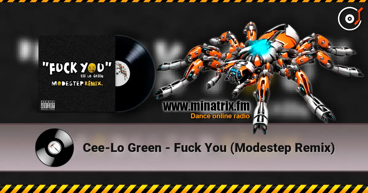 Cee-Lo Green - Fuck You (Modestep Remix) жоғары сапада онлайн тыңдау | Minatrix.FM