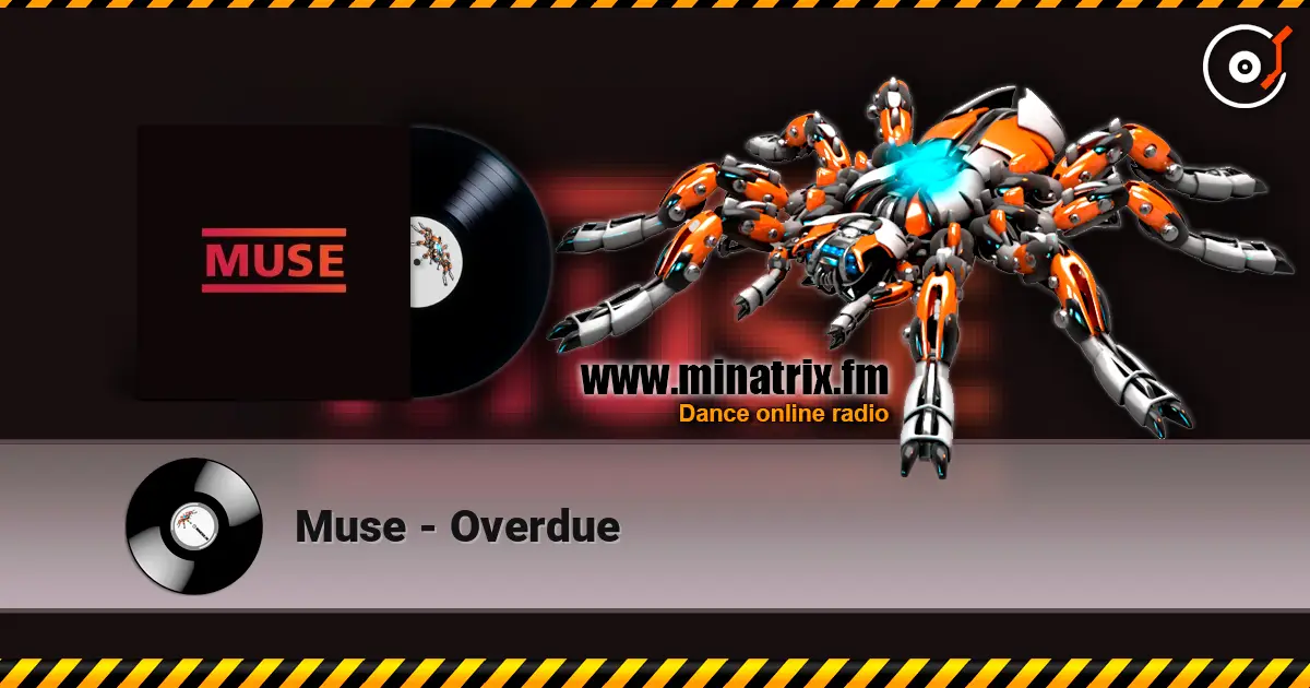Muse - Overdue жоғары сапада онлайн тыңдау | Minatrix.FM