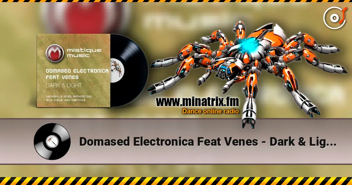 Domased Electronica Feat Venes - Dark & Light (Basil OGlue Remix) жоғары сапада онлайн тыңдау | Minatrix.FM