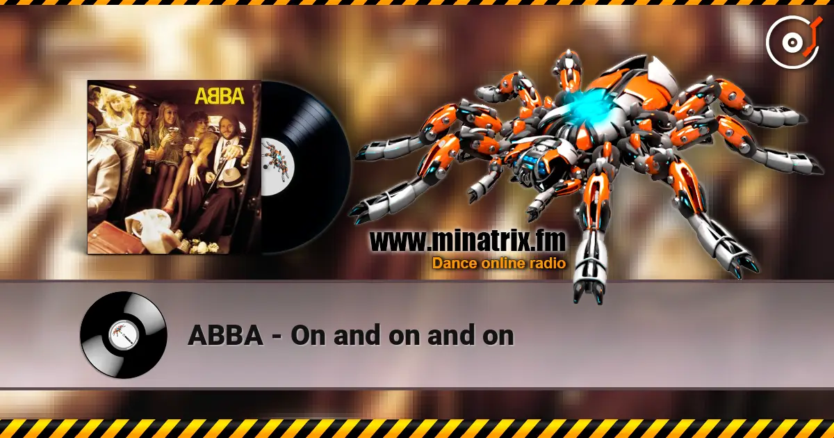 ABBA - On and on and on жоғары сапада онлайн тыңдау | Minatrix.FM
