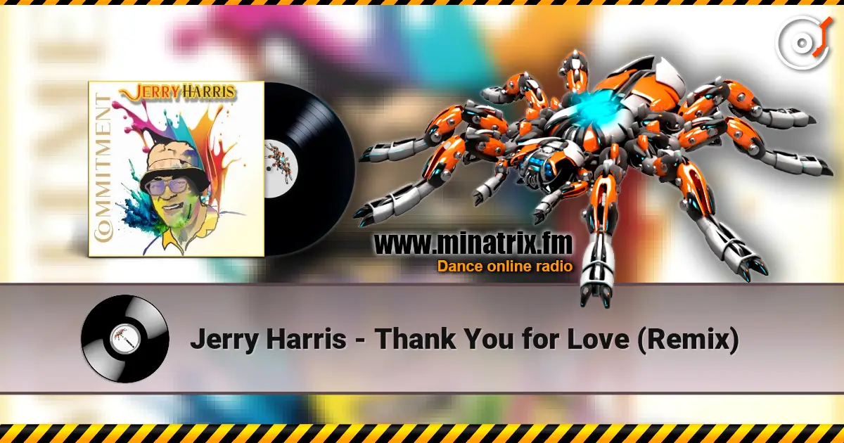 Jerry Harris - Thank You for Love (Remix) жоғары сапада онлайн тыңдау | Minatrix.FM
