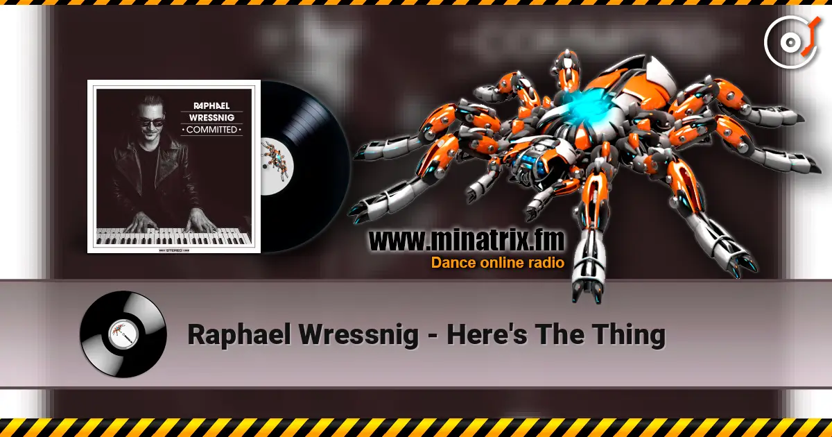 Raphael Wressnig - Here's The Thing жоғары сапада онлайн тыңдау | Minatrix.FM