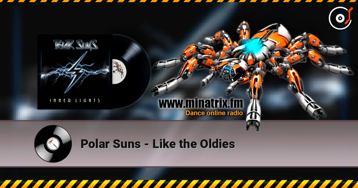 Polar Suns - Like the Oldies жоғары сапада онлайн тыңдау | Minatrix.FM