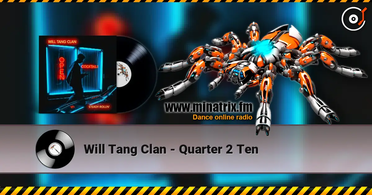 Will Tang Clan - Quarter 2 Ten жоғары сапада онлайн тыңдау | Minatrix.FM